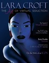 Lara Croft : the Art of Virtual Seduction