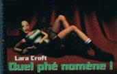 Lara Croft : quel phénomène ! (5 Ko)
