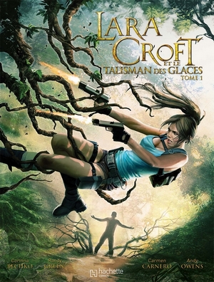 Lara Croft et le Talisman des Glaces, volume 1